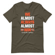 Load image into Gallery viewer, Almost always win Cleveland football T-Shirt