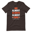 Load image into Gallery viewer, Almost always win Cleveland football T-Shirt