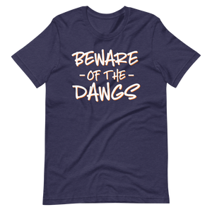 Beware of the Dawgs T-Shirt