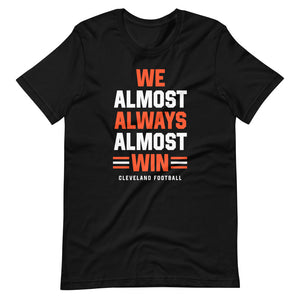 Almost always win Cleveland football T-Shirt