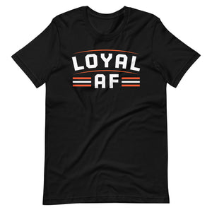 Loyal AF Cleveland T-Shirt