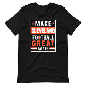 Make Cleveland Football Great Again T-Shirt