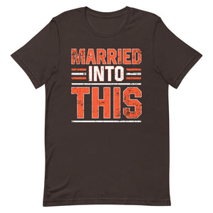 Married Into This T-Shirt