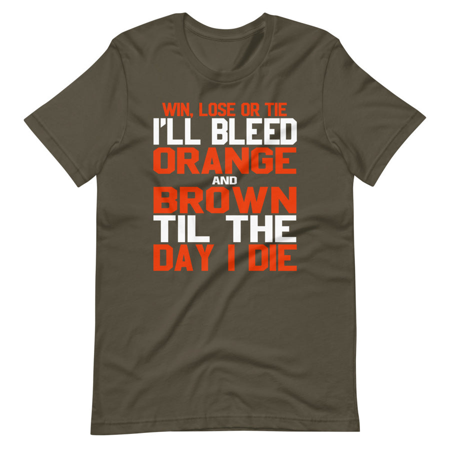 Bleed Brown And Orange Til I Die T-Shirt