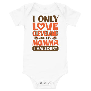 Only Love Cleveland And Momma Onesie
