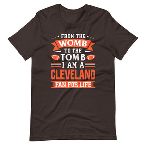 Womb To The Tomb Cleveland Fan T-Shirt