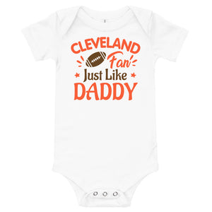 Cleveland Fan Just Like Daddy Onesie