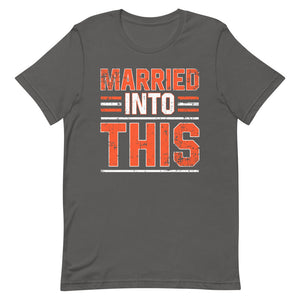 Married Into This T-Shirt
