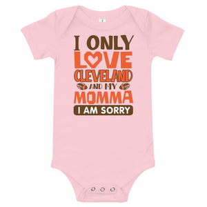 Only Love Cleveland And Momma Onesie