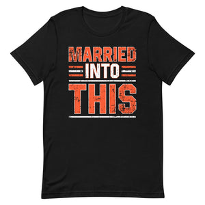Married Into This T-Shirt