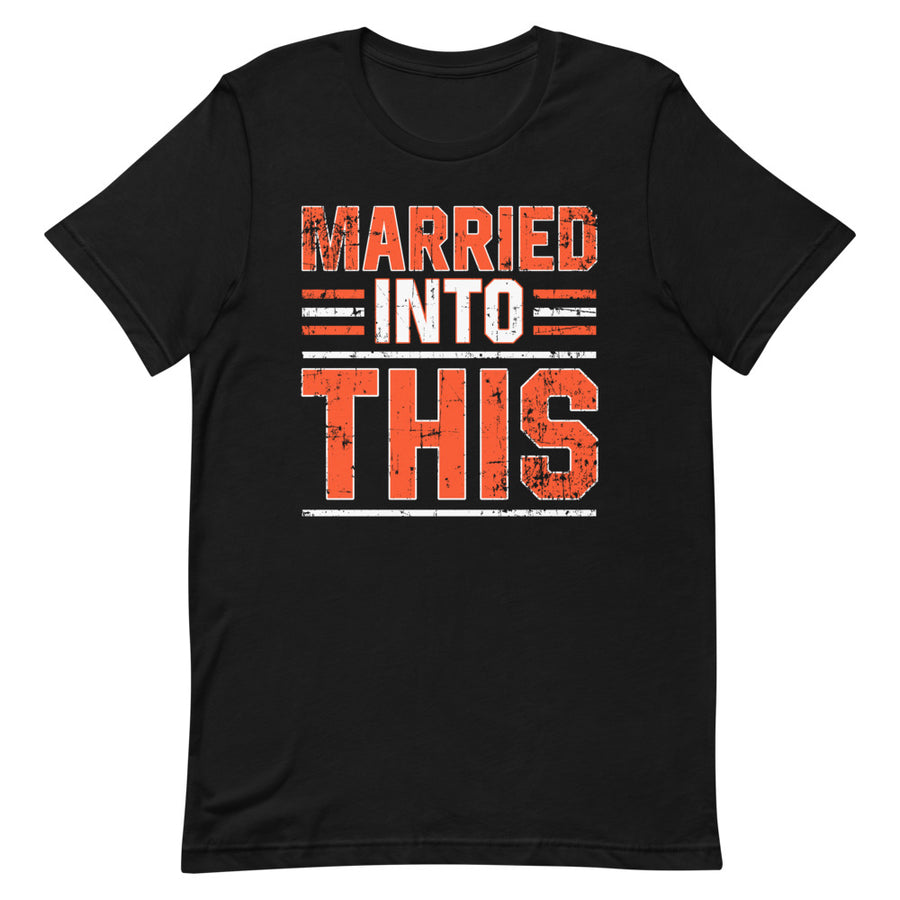 Married Into This T-Shirt