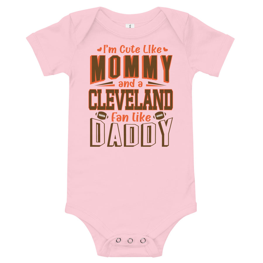 Cute Like Mommy Cleveland Fan Like Daddy Onesie