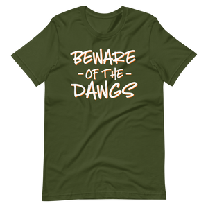 Beware of the Dawgs T-Shirt