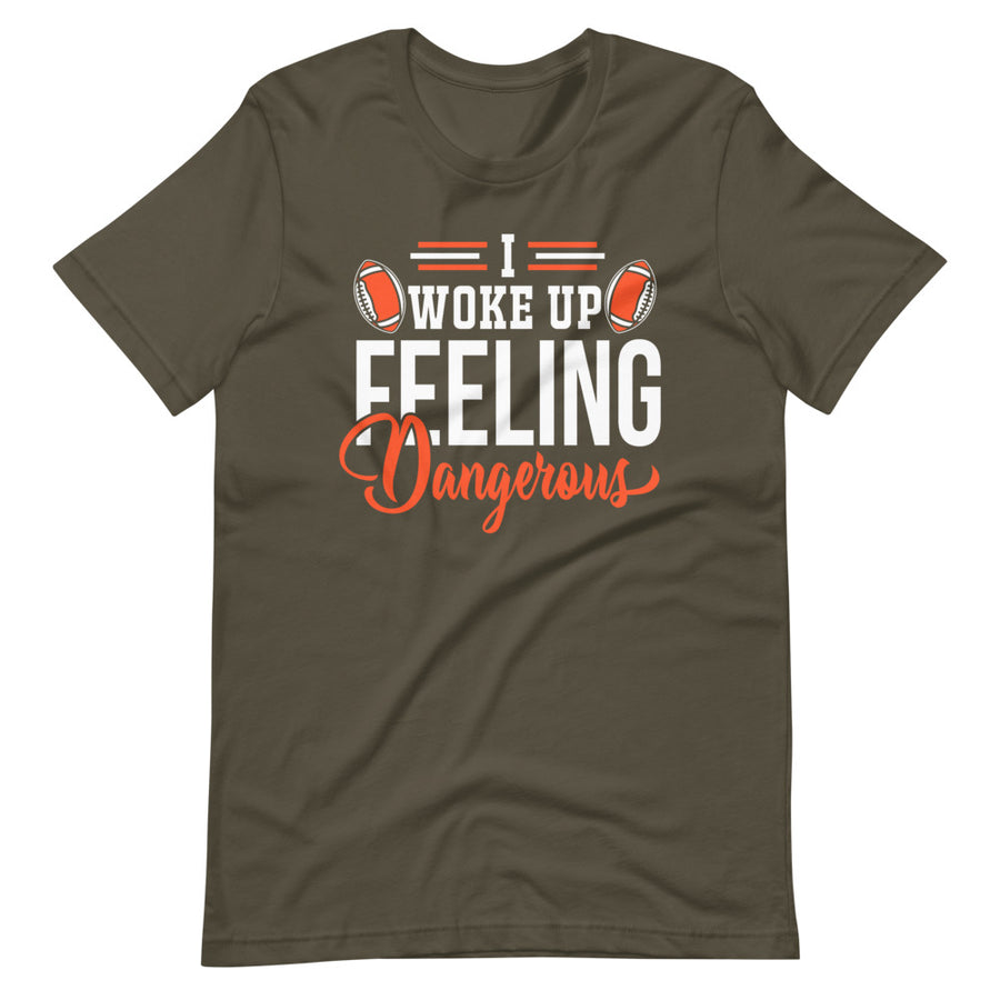 Woke Up Feeling Dangerous Cleveland T-Shirt