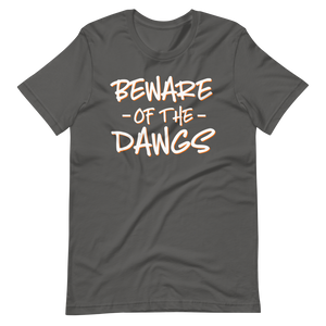 Beware of the Dawgs T-Shirt