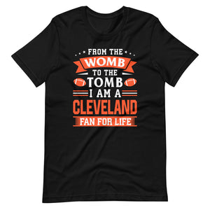 Womb To The Tomb Cleveland Fan T-Shirt