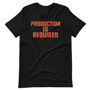Production Required T-Shirt
