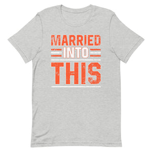 Married Into This T-Shirt