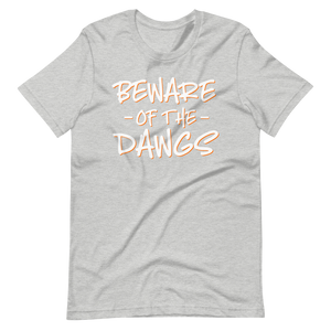 Beware of the Dawgs T-Shirt