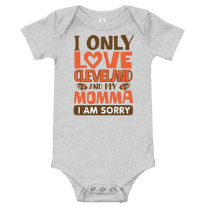 Only Love Cleveland And Momma Onesie