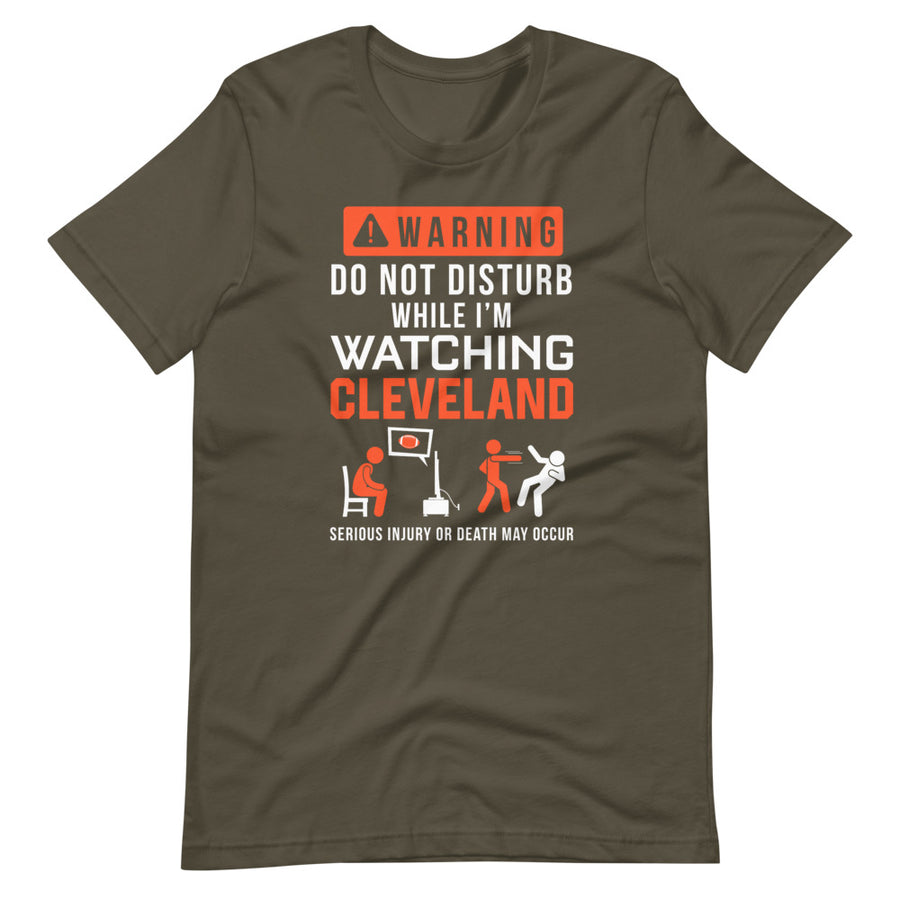 Do Not Disturb While Watching Cleveland T-Shirt
