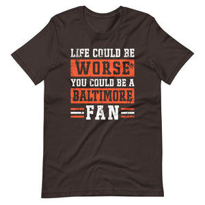 Could Be A Baltimore Fan T-Shirt